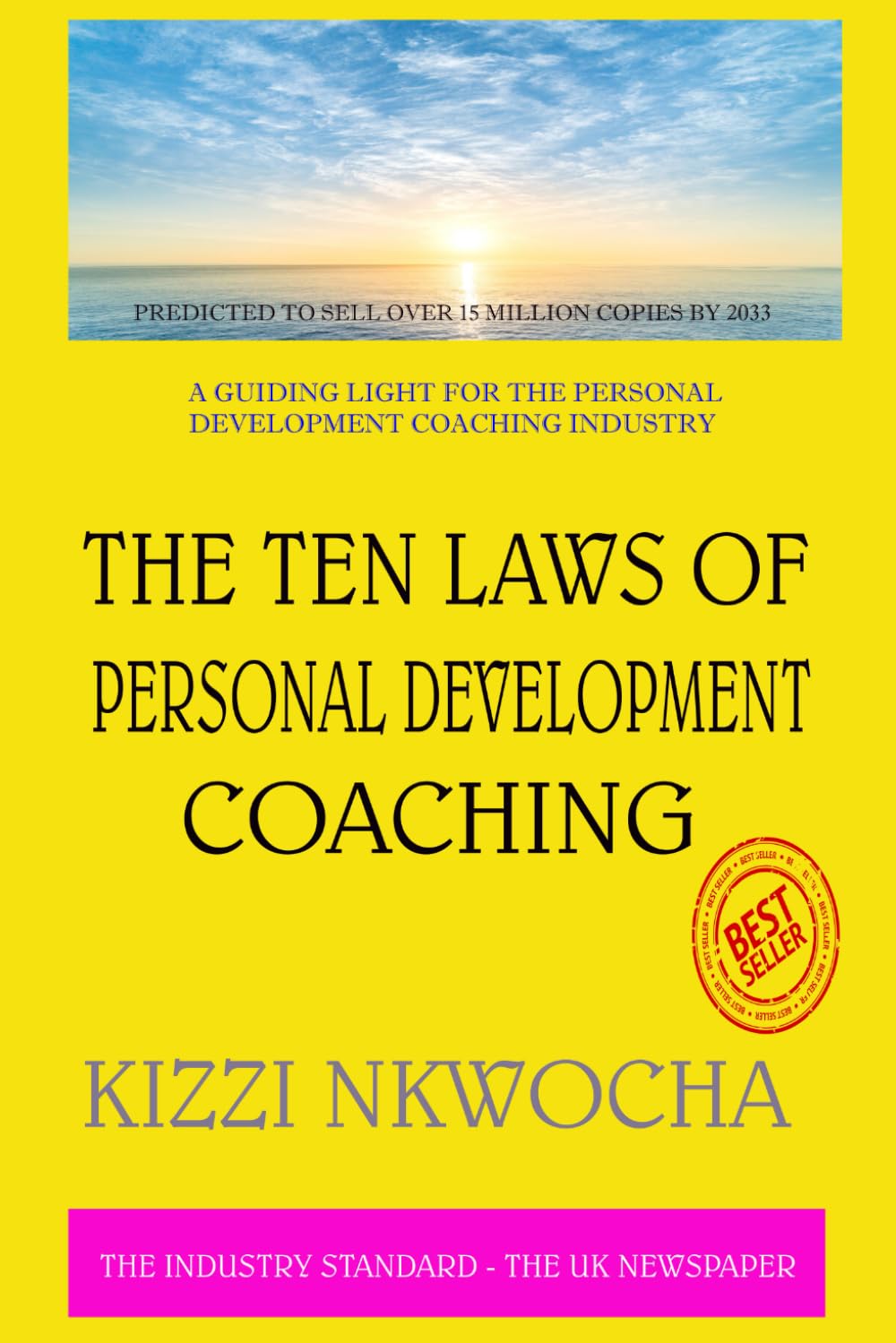 The 10 Laws of Personal Development Coaching — by Kizzi Nkwocha