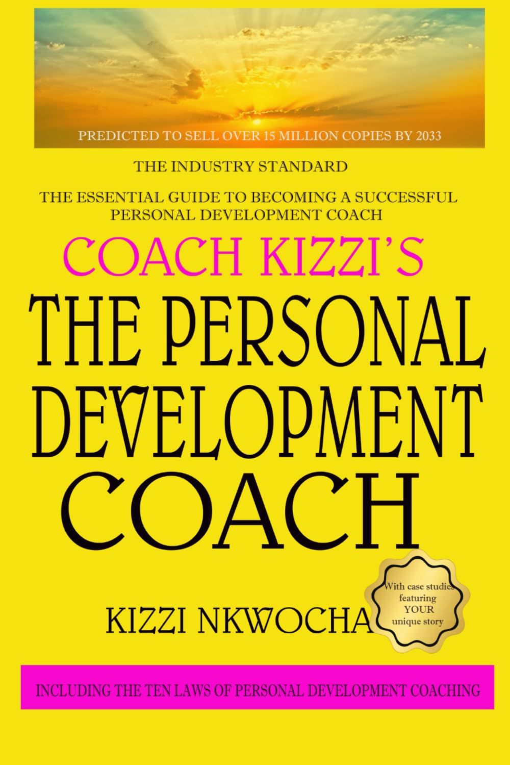 The Personal Development Coach — by Kizzi Nkwocha